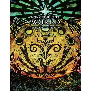 Monster Hunter World - Official Complete Works