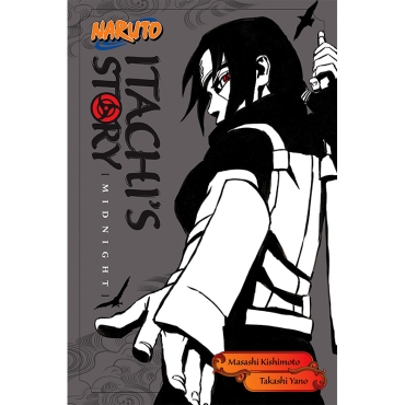 Light Novel: Naruto Itachi's Story, Vol. 2 Midnight