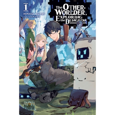 Light Novel: The Otherworlder, Exploring the Dungeon, Vol. 1