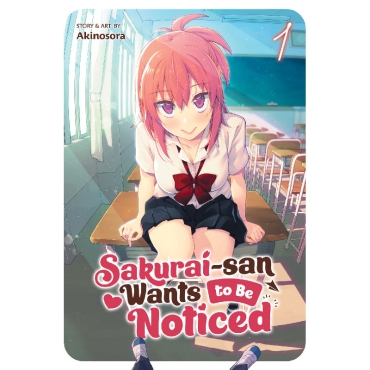 Manga: Sakurai-san Wants to Be Noticed Vol. 1