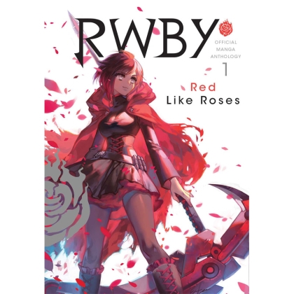 Manga: RWBY The Official Manga Anthology, Vol. 1 Red Like Roses