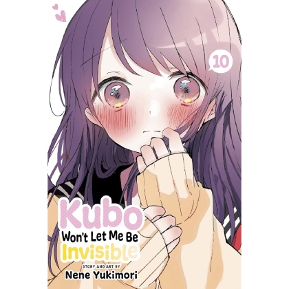 Manga: Kubo Won`t Let Me Be Invisible, Vol. 10